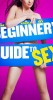 Ce que j'aime chez toi Beginner's Guide to Sex 