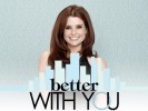 Ce que j'aime chez toi Better with You 